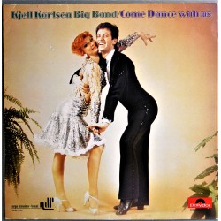 Kjell Karlsen Big Band/ Come Dance With Us (Lp- vinyl)