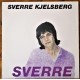 Sverre Kjelsberg- Sverre (LP- vinyl)