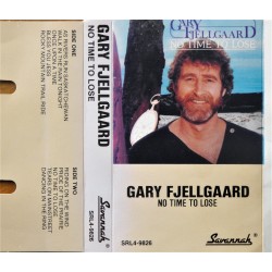 Gary Fjellgaard: No Time To Loose (kassett)
