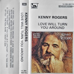 Kenny Rogers- Love will turn you around