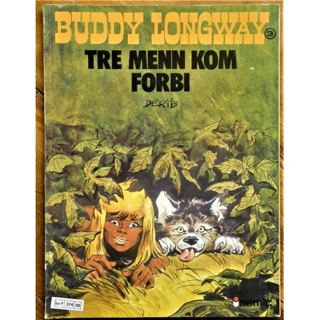 Buddy Longway- Tre menn kom forbi- Nr. 3