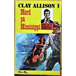 Clay Allison i Mord på Missisippi- Nr. 20