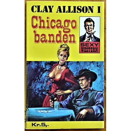 Clay Allison i Chicago- Banden- Nr. 25