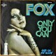 FOX- Only You Can (Singel-vinyl)