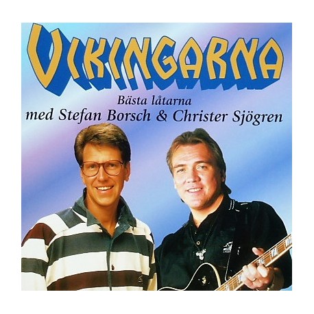 ikingarna- Bästa låtarna med Stefan Borsch & Christer Sjögren (CD)
