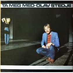 Olav Stedje- Ta meg med (LP- vinyl)
