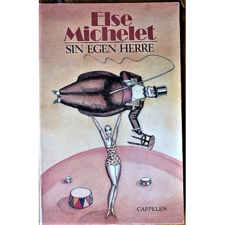 Else Michelet- Sin egen herre