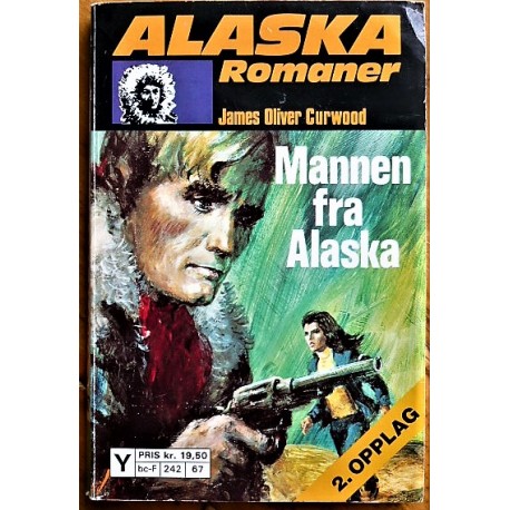 Alaska Romaner Nr. 167- Mannen fra Alaska