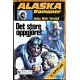 Alaska Romaner Nr. 163- Det store oppgjøret