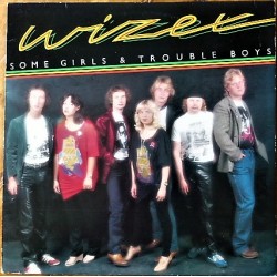 Wizex- Some Girls & Trouble Boys (LP- vinyl)