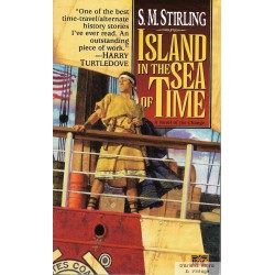 Island in the Sea of Time - S. M. Stirling