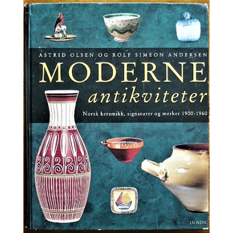 Moderne antikviteter- Norsk keramikk 1900- 1960
