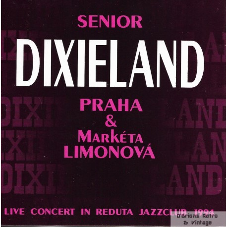Senior Dixieland & Marketa Limonova - Live Concert in Reduta Jazzclub 1994 - CD