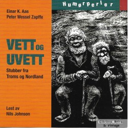 Vett og uvett - Stubber fra Troms og Nordland - Humørperler - Lydbok - CD
