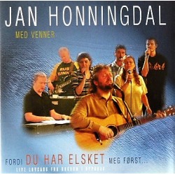 Jan Honningdal- Fordi du har elsket meg først (CD)