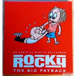 Rocky - The Big Payback - En serie av Martin Kellerman - 2005