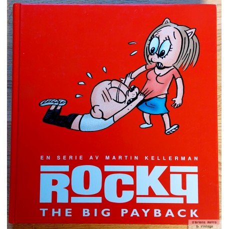Rocky - The Big Payback - En serie av Martin Kellerman - 2005