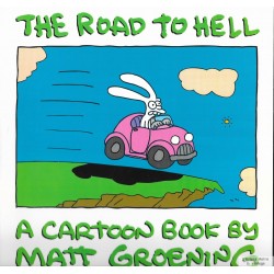 The Road to Hell - A Cartoon Book by Matt Groening - 1992