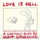Love Is Hell - A Cartoon Book by Matt Groening - 1986