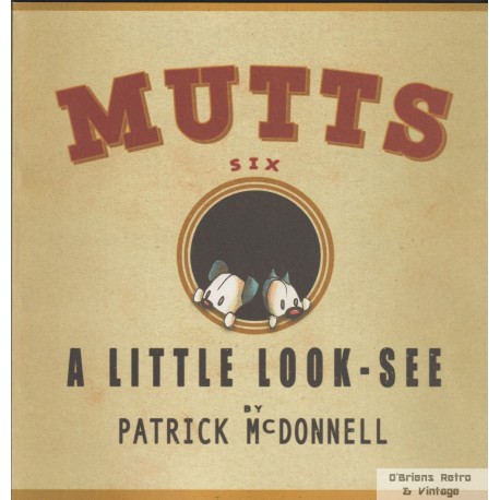 Mutts Six - A Little Look-See - Patrick McDonnell - 2001