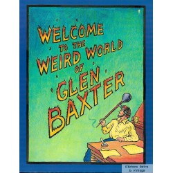 Welcome to the Weird World of Glen Baxter - 1989
