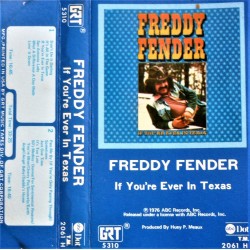 Freddy Fender- If You're Ever In Texas