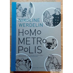 Homo Metropolis - 1994 - 1999 - Nikoline Werdelin