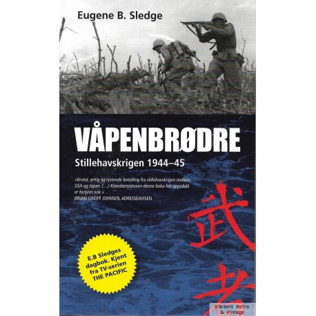 Våpenbrødre - Stillehavskrigen 1944-45 - Eugene B. Sledge