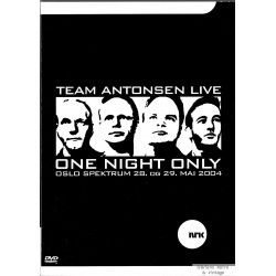 Team Antonsen Live: One Night Only - Spektrum 2004