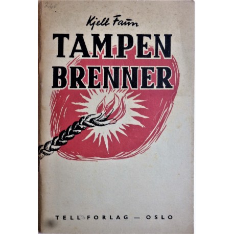 Tampen brenner- Tell Forlag 1943