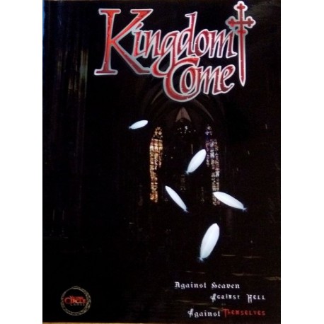 Kingdom Come - Against Heaven, Against Hell, Against Themselves - Rollespill - RPG