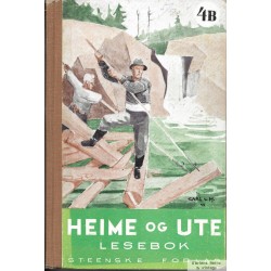 Heime og ute - Lesebok - 1941