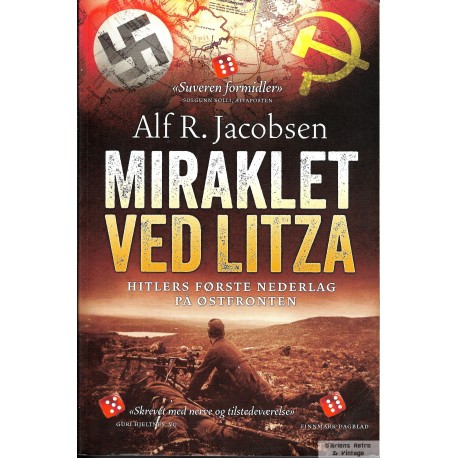 Miraklet ved Litza - Hitlers første nederlag på østfronten - Alf R. Jacobsen