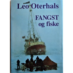 Leo Oterhals- Fangst og fiske