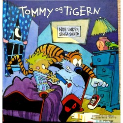 Tommy & Tigern - Bok 2 - Noe under senga sikler - 2009