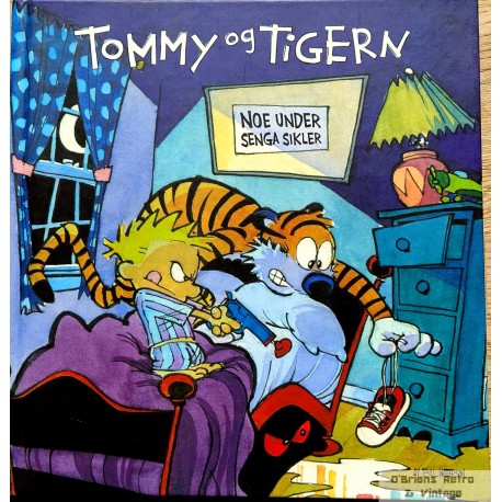 Tommy & Tigern - Bok 2 - Noe under senga sikler - 2009