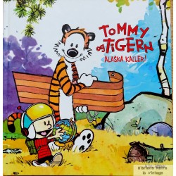 Tommy & Tigern - Bok 3 - Alaska kaller! - 2009