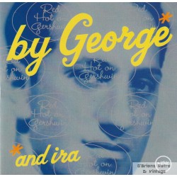 By George and Ira - Red Hot On Gershwin - CD