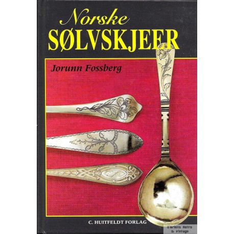 Norske sølvskjeer - Jorunn Fossberg