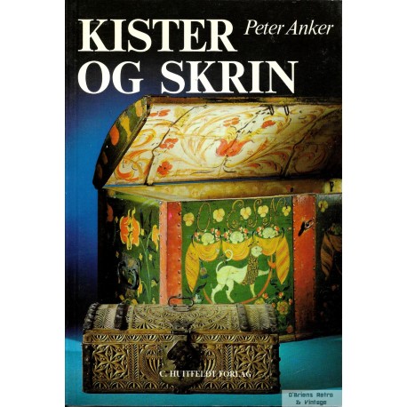 Kister og skrin - Peter Anker