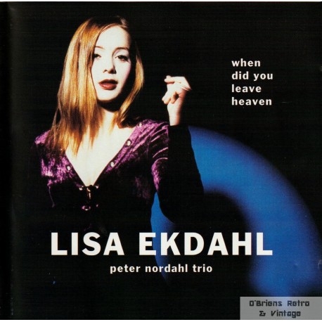 Lisa Ekdahl - Peter Nordahl Trio - When Did You Leave Heaven - CD