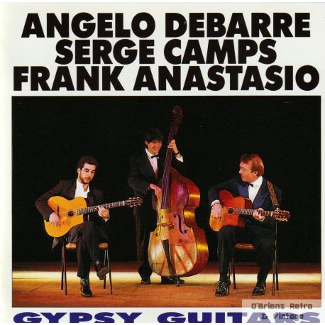 Angelo Debarre - Serge Camps - Frank Anastasio - Gypsy Guitars - CD