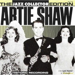 Artie Shaw - The Jazz Collector Edition - Historic Recording - CD