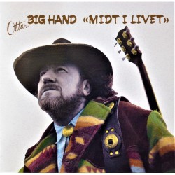 Ottar Big Hand- Midt i livet- CD