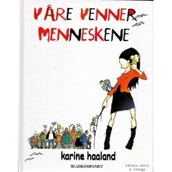 Karine Haaland - Våre venner menneskene - 1999