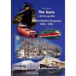Stø kurs- Aktieselskabet Borgestad 1904- 2004