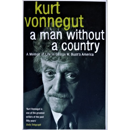 Kurt Vonnegut- A Man Without A Country