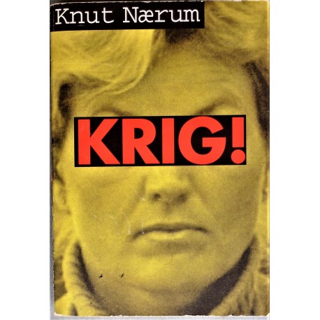 Knut Nærum- Krig! Signert bok!