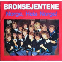 Bronsejentene- Norge, Heia Norge (Singel vinyl)