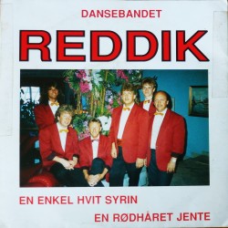 Reddik- Dansebandet Reddik- En enkel hvit syrin (Singel- vinyl)